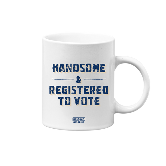Handsome & Registered to Vote Mug